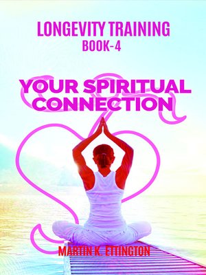 cover image of Longevity Training-Book 4-Your Spiritual Connection